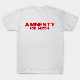 1973 Amnesty for Nixon T-Shirt